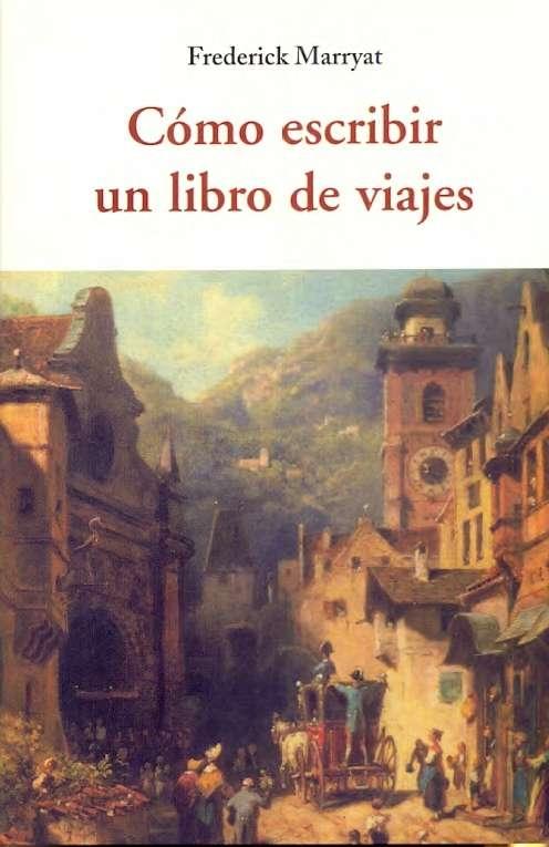 CÓMO ESCRIBIR UN LIBRO DE VIAJES