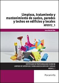 LIMPIEZA, TRATAMIENTO Y MANTENIMIENTO DE SUELOS, PAREDES Y TECHOS EN EDIFICIOS Y LOCALES