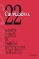 22 COUPLES & CO, MIRROR  STORIES OF SPANISH ARCHITECTURE (2000-2015)