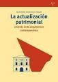 ACTUALIZACIÓN PATRIMONIAL A TRAVÉS DE LA ARQUITECTURA CONTEMPORÁNEA, LA