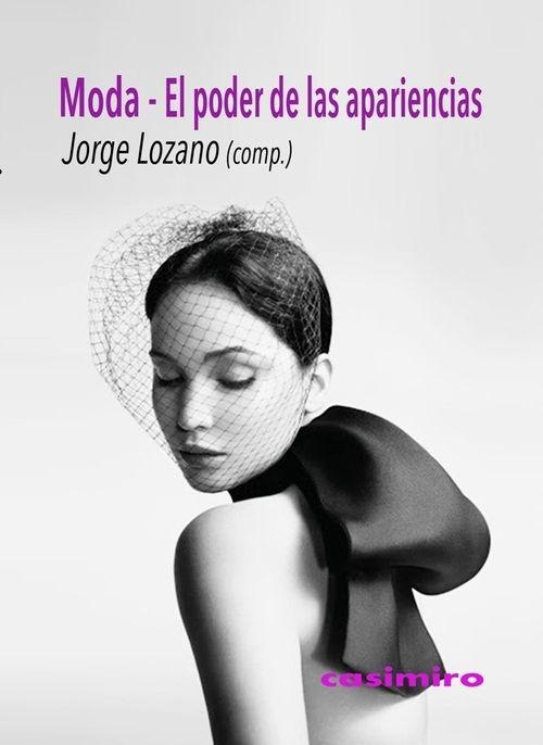 MODA, EL PODER DE LAS APARIENCIAS.