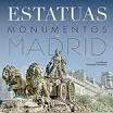 ESTATUAS Y MONUMENTOS DE MADRID.