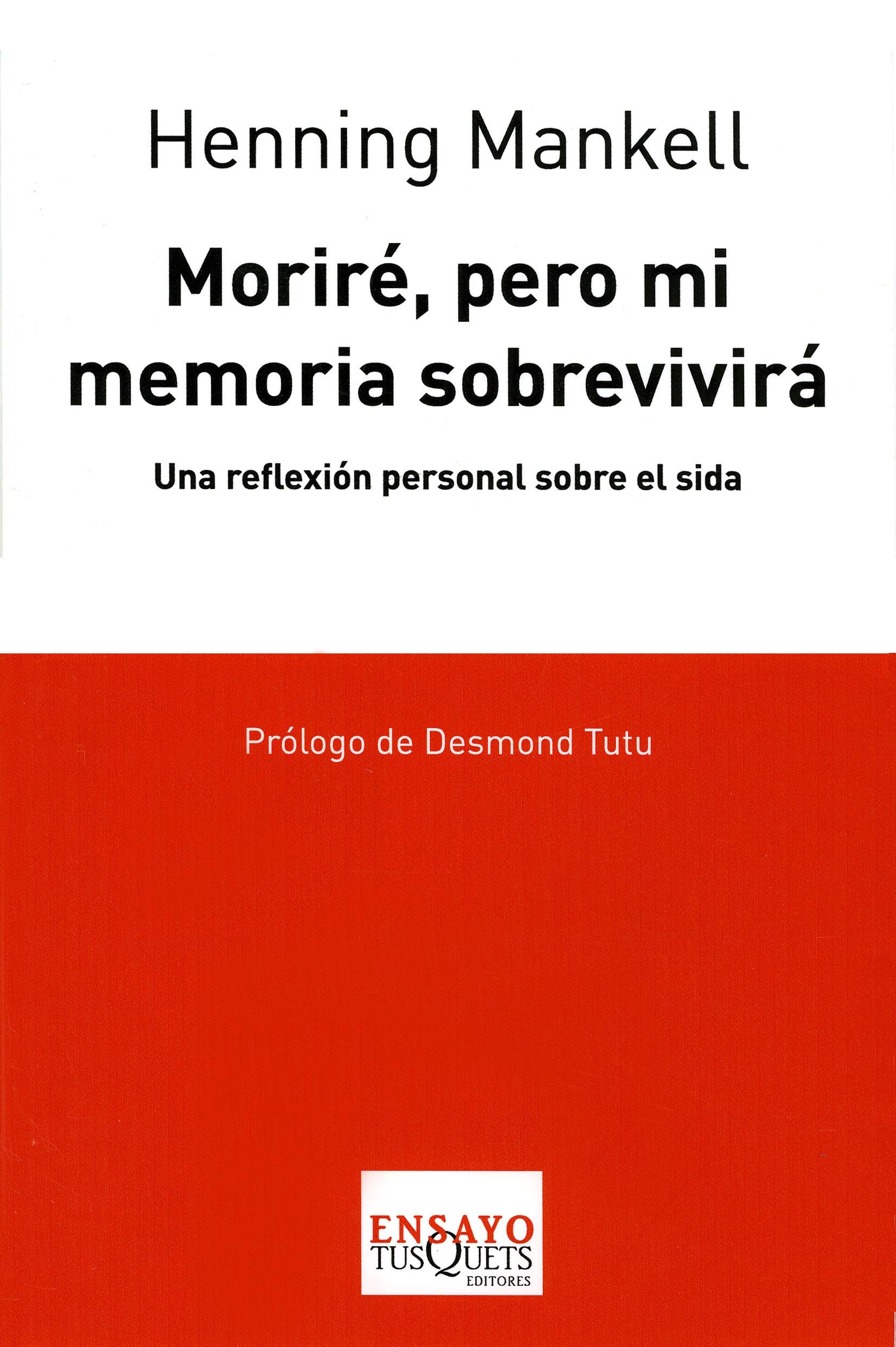 MORIRE, PERO MI MEMORIA SOBREVIVIRA