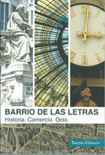 BARRIO DE LAS LETRAS. HISTORIA. OCIO. COMERCIO. 