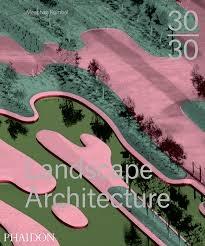 30:30 LANDSCAPE ARCHITECTURE. 