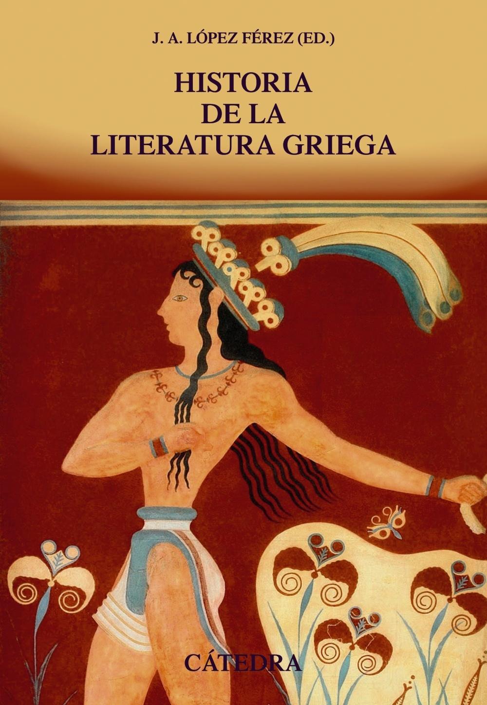 HISTORIA DE LA LITERATURA GRIEGA. 