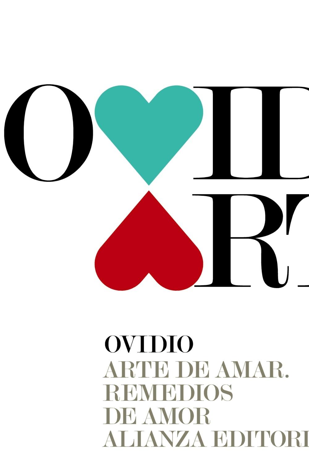 ARTE DE AMAR / REMEDIOS DE AMOR "REMEDIOS DE AMOR"