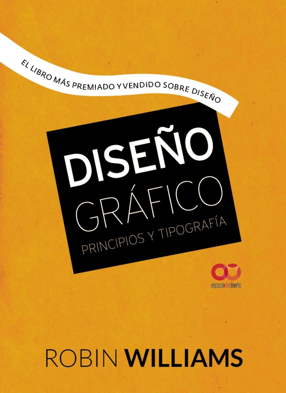 DISEÑO GRAFICO. PRINCIPIOS Y TIPOGRAFIA "EL LIBRO MAS PREMIADO Y VENDIDO SOBRE DISEÑO"