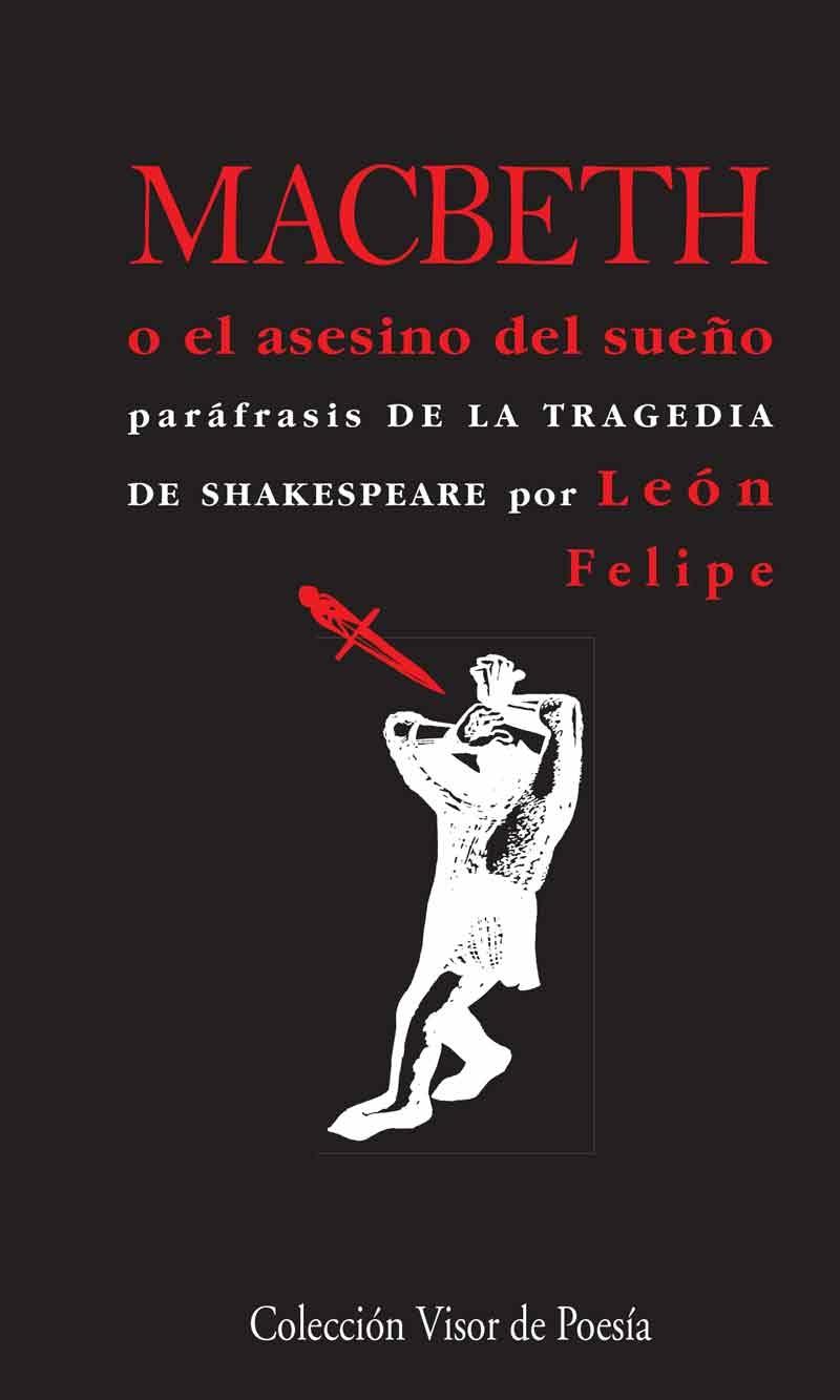 MACBETH O EL ASESINO DEL SUEÑO "PARÁFRASIS DE LA TRAGEDIA DE SHAKESPEARE".