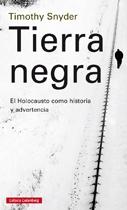 TIERRA NEGRA "EL HOLOCAUSTO COMO HISTORIA Y ADVERTENCIA"