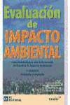 EVALUACIÓN DE IMPACTO AMBIENTAL "GUÍA METODOLÓGICA PARA LA REDACCIÓN DE ESTUDIOS DE IMPACTO AMBIE". 