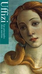 UFFIZI. LAS PRINCIPALES OBRAS MAESTRAS