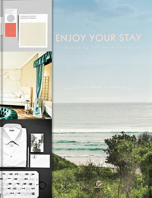 ENJOY YOUR STAY. BRANDING FOR HOSPITALITY. 