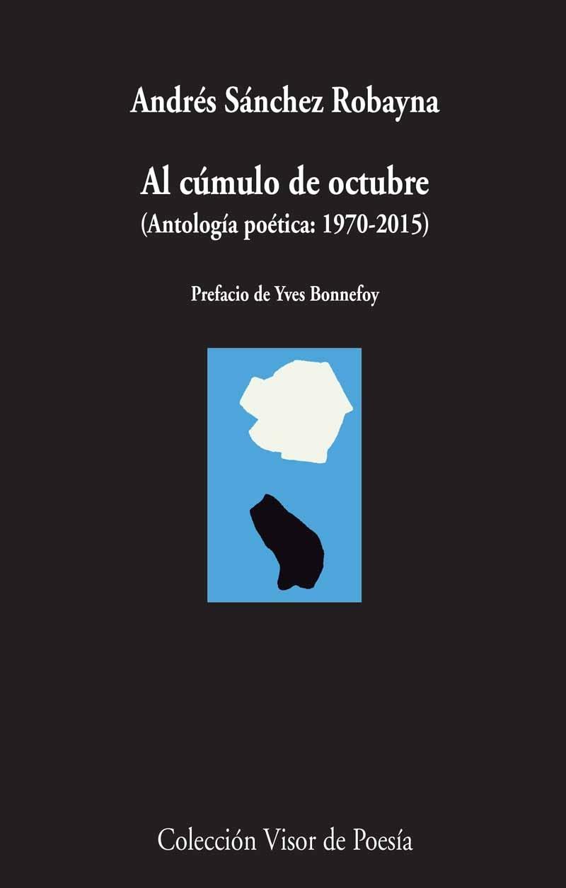 AL CÚMULO DE OCTUBRE "ANTOLOGÍA POÉTICA: 1970-2015"