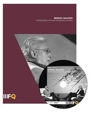 GALLEGO: MANUEL GALLEGO ENTREVISTADO POR LUIS FERNANDEZ-GALIANO DVD Nº 5.
