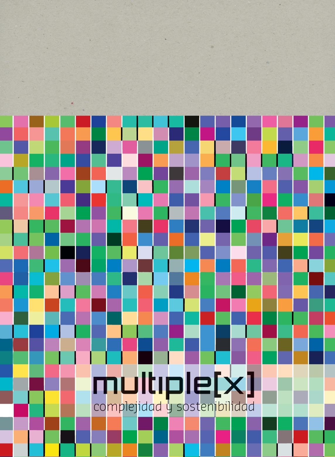 MULTIPLEX. COMPLEJIDAD Y SOSTENIBILIDAD.