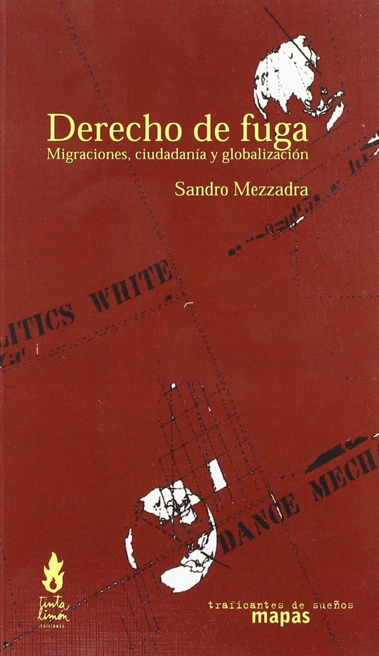 DERECHO DE FUGA "MIGRACIONES, CIUDADANÍA Y GLOBALIZACIÓN". 