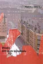 OVIEDO DETRÁS DE LA FACHADA (+ MAPAS)