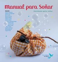 MANUAL PARA SOÑAR "ENTRENATE PARA SOÑAR". 