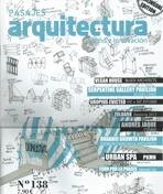 PASAJES ARQUITECTURA Nº 138 ( BLOCK; SELGAS CANO; VIC + SIC; ZULORK; JAQUE; CHINCHILLA; PKMN; ARCHIVO TA.