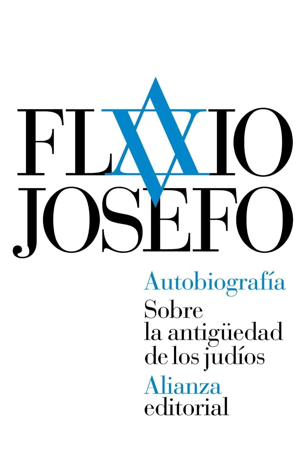 AUTOBIOGRAFÍA. SOBRE LA ANTIGÜEDAD DE LOS JUDÍOS.