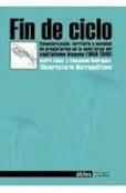 FIN DE CICLO "FINANCIARIZACIÓN, TERRITORIO Y SOCIEDAD DE PROPIETARIOS EN LA ON"