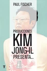 PRODUCCIONES KIM JONG-IL PRESENTA... "...LA INCREÍBLE HISTORIA VERDADERA DE COREA DEL NORTE Y DEL SECU"
