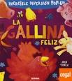 GALLINA FELIZ, LA "INCREIBLE DIVERSION POP-UP"