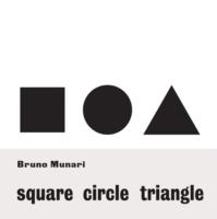 MUNARI: SQUARE CIRCLE TRIANGLE. 