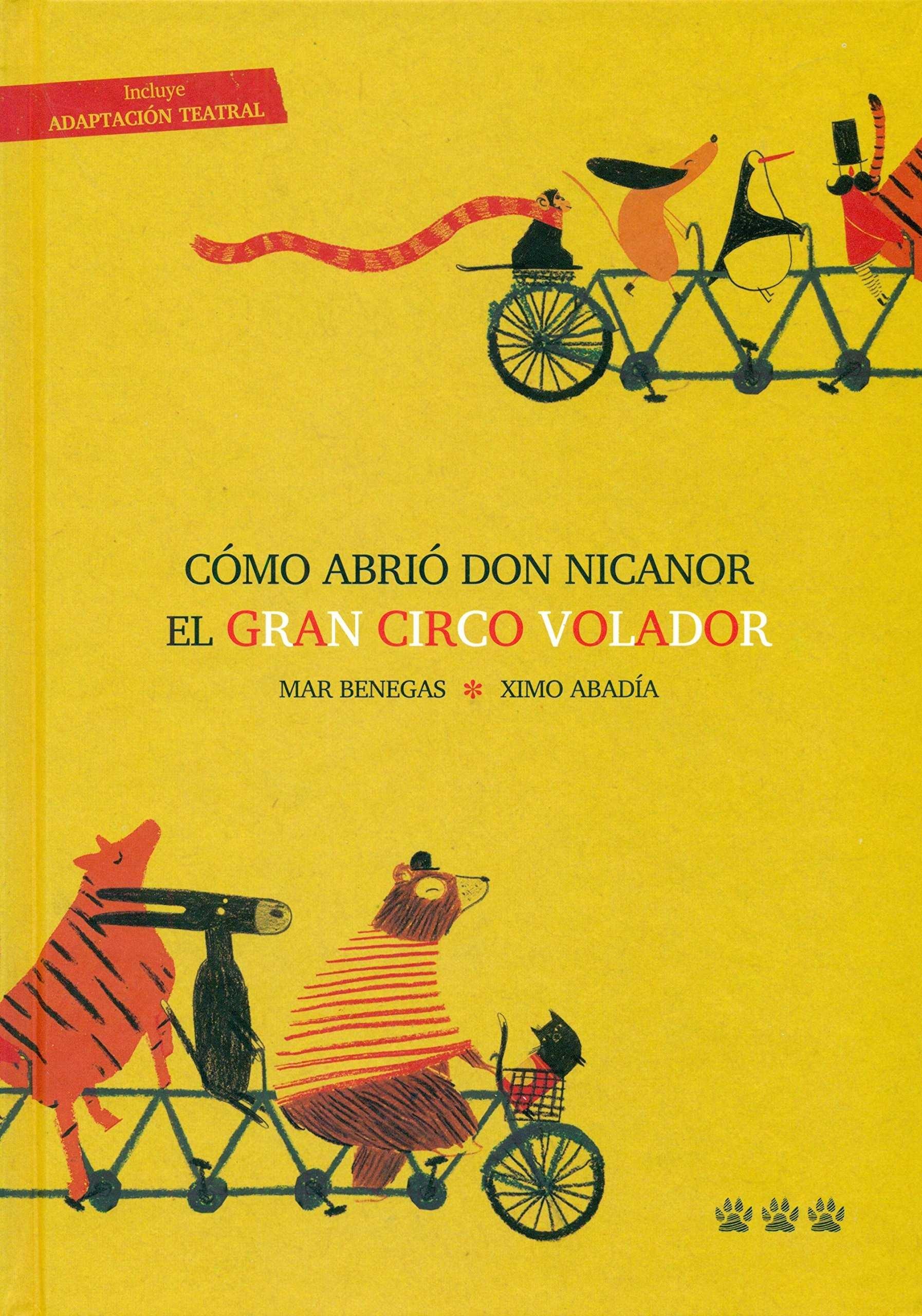 COMO ABRIO DON NICANOR EL GRAN CIRCO VOLADOR