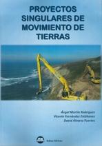 PROYECTOS SINGULARES DE MOVIMIENTO DE TIERRAS. 