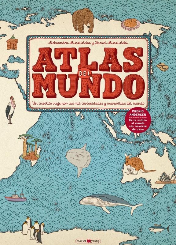 ATLAS DEL MUNDO. UN INSOLITO VIAJE POR LAS MIL CURIOSIDADES Y MARAVILLAS DEL MUNDO. 