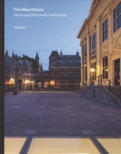 HANS VAN HESSWIJK ARCHITECTS: THE MAURITSHUIS. 