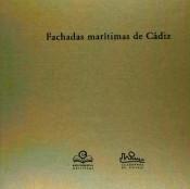 FACHADAS MARTIMAS DE CADIZ. 