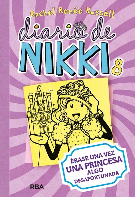 DIARIO DE NIKKI, 8 "ÉRASE UNA VEZ UNA PRINCESA ALGO DESAFORTUNADA". 