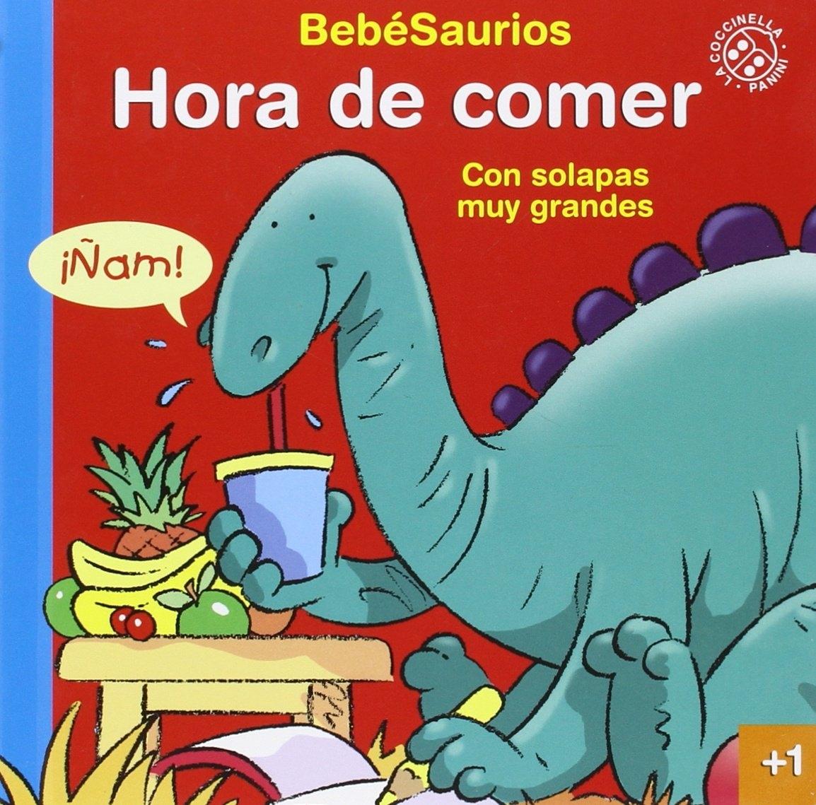 HORA DE COMER   BEBESAURIOS "CON SOLAPAS MUY GRANDES"