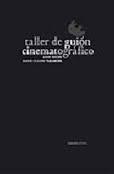 TALLER DE GUION CINEMATOGRAFICO: ELEMENTOS DE ANALISIS FILMICO. 