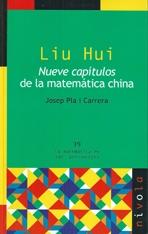 LIU HUI. NUEVE CAPITULOS DE LA MATEMATICA CHINA. 