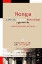 MONGE. LIBERTAD, IGUALDAD, FRATERNIDAD Y GEOMETRIA.