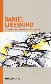 LIBESKIND: INSPIRATION AND PROCESS IN ARCHITECTURE. 