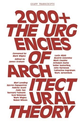 2000+ : THE URGENICES OF ARCHITECTURAL THEORY