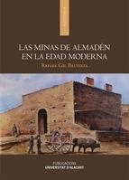 MINAS DE ALMADEN EN LA EDAD MODERNA, LAS