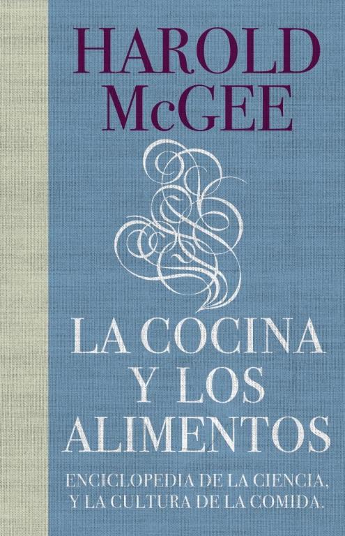 COCINA Y LOS ALIMENTOS, LA "ENCICLOPEDIA DE LA CIENCIA Y LA CULTURA DE LA COMIDA"