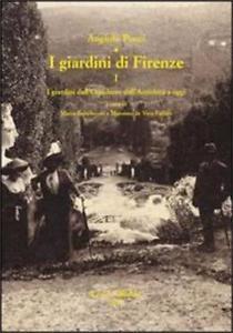 IL GIARDINI DI FIRENZE I. IL GIARDINI DELL' OCCIDENTE DALL' ANTICHITA A OGGI. 