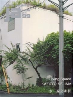 SEJIMA: JA Nº 99. LIVING SPACE. KAZUYO SEJIMA