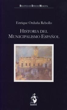 HISTORIA DEL MUNICIPALISMO ESPAÑOL