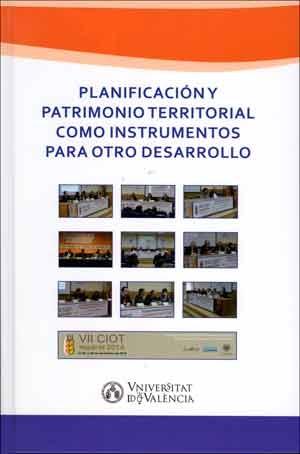 PLANIFICACION Y PATRIMONIO TERRITORIAL COMO INSTRUMENTOS PARA OTRO DESARROLLO.
