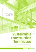 SUSTAINABLE CONSTRUCTION TECHNIQUES.  FROM STRUCTURAL DESIGN TO MATERIAL SELECTION: