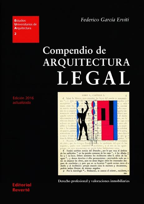 COMPENDIO DE ARQUITECTURA LEGAL ( 2016) "DERECHO PROFESIONAL Y VALORACIONES INMOBILIARIAS".