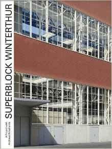 KRISCHANITZ: SUPERBLOCK WINTERTHUR. A PROJECT WITH ARCHITECT KRISCHANITZ